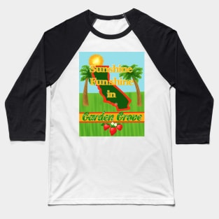 Sunshine Funshine in Garden Grove Baseball T-Shirt